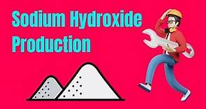 💯 Sodium Hydroxide Production Explained