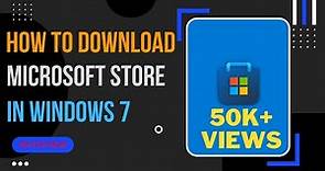 HOW TO USE MICROSOFT STORE IN WINDOWS 7 | GOOGLE CHROME | DTECH WALLAH