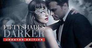 Fifty Shades Darker | Unrated Edition | Trailer | Own It Now on Blu-ray, DVD & Digital