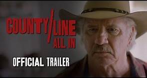 County Line: All In | Official Trailer | Tom Wopat | Kelsey Crane | Patricia Richardson
