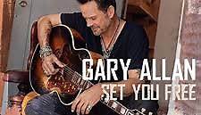 Gary Allan - Set You Free