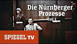 Die Nürnberger Prozesse (1/3): Das Dritte Reich vor Gericht | SPIEGEL TV
