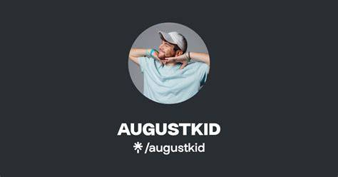 AUGUSTKID