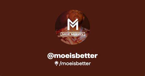 MoeIsBetter