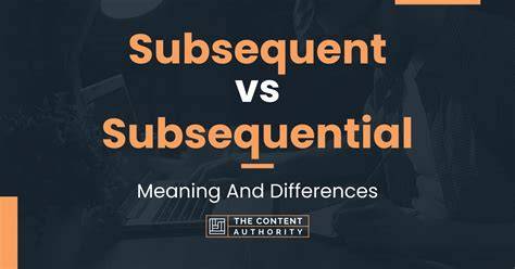 Subsequent