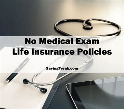 No Medical Exam Policies