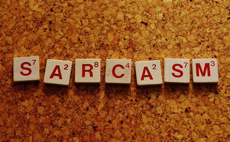 Sarcasm