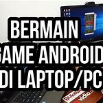 Cara Memainkan Game Android di Laptop