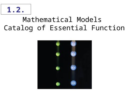 1 2 Mathematicalmodels A Catalog Of Essential Functions