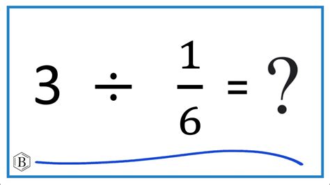 1 6 divided by 3 in simplest form