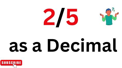 2 upon 5 in decimal form