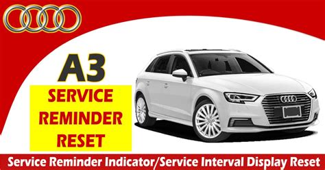 2013 audi a3 service due reset