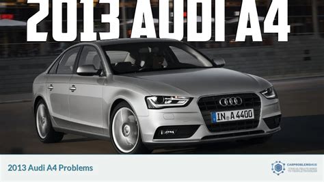 2013 audi a4 engine problems