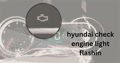 2013 hyundai accent check engine light flashing