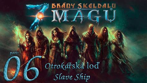 7 Mages Walkthrough Slave Ship