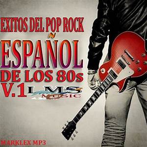 80s Espanol Mexico Exitos Rock Pop Hits