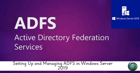 AD FS 2.0 on Windows Server