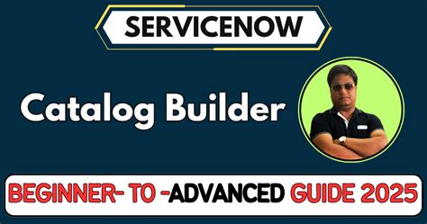 Advanced Catalog Builder Button Servicenow