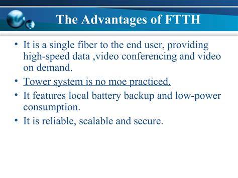 Advantages of FTTH