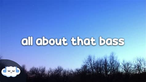 All About That Bass Clean Version Lyrics Printable