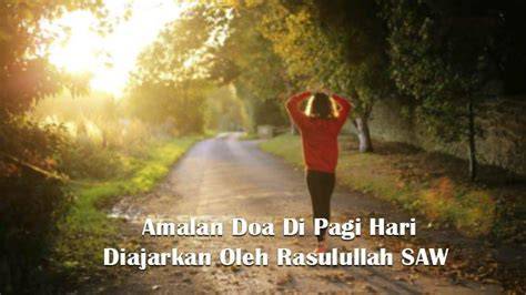 Amalan Pagi Rasulullah SAW