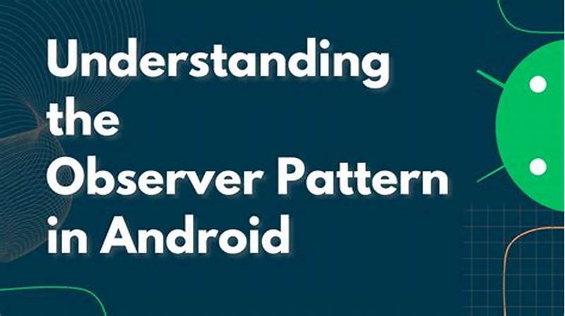 Android Observer Pattern