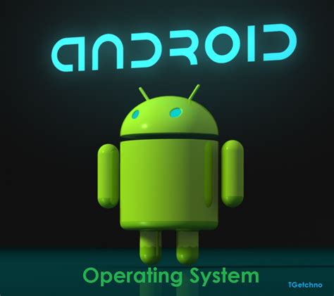 Android Operating System