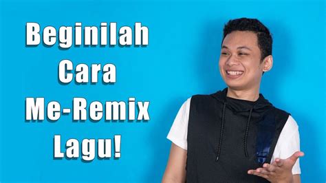 Apa Itu Remix