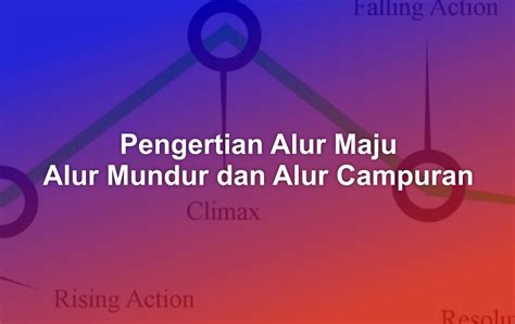 Apa Sebenarnya Alur Mundur Itu