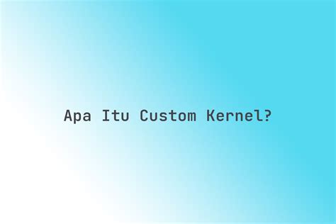 Apa Sebenarnya "Custom" Itu?