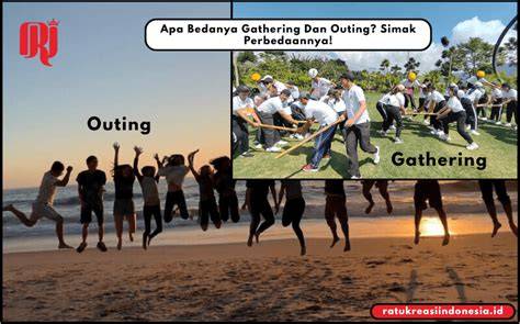 Definisi dan Tujuan Utama Gathering