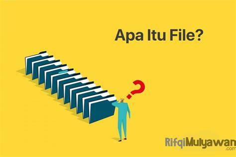 Apa itu File Komputer
