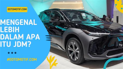 Apa itu JDM