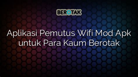 Aplikasi Pemutus WiFi untuk iPhone in Indonesia