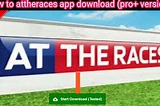 AtTheRaces App updates