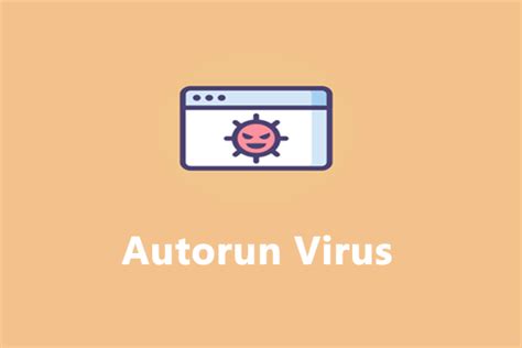 Autorun Virus Removal Guide