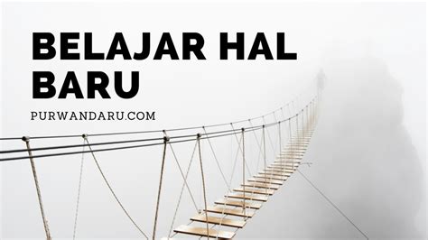 Belajar Hal Baru