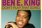 Ben E. King Don't Play That Song Stereo
