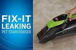 Bissell Pet Stain Eraser Leaking How to Fix