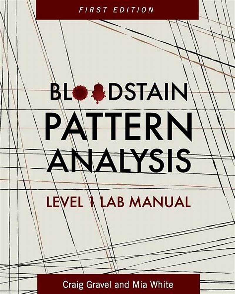 Bloodstain Pattern Analysis  Level 1 Lab Manual