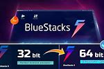 BlueStacks 32-Bit vs 64-Bit