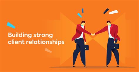 Building Strong Relationships with Clients