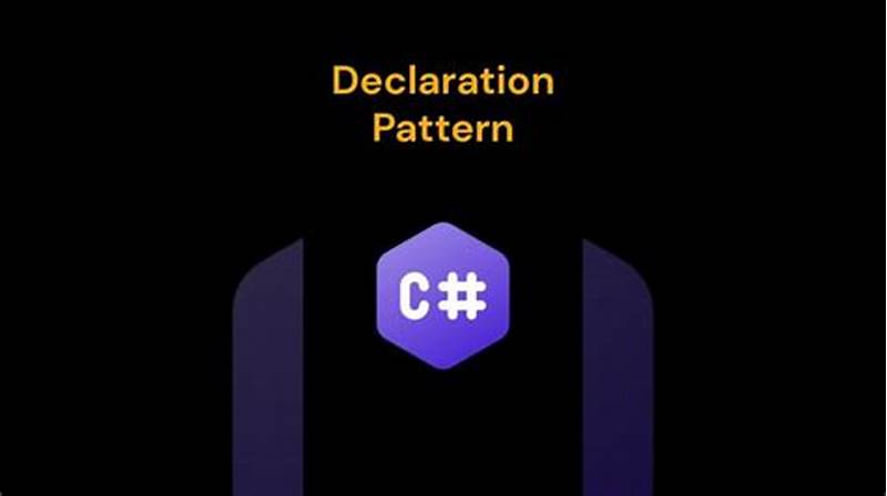 C# Declaration Pattern