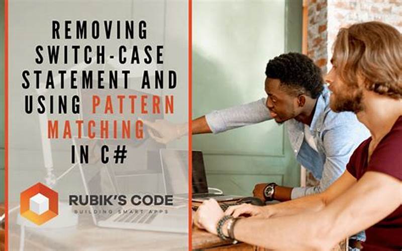 C# Switch Case Pattern Matching