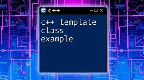 C++ Template Class