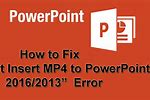 Can't Insert Video in PowerPoint
