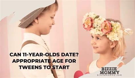 Can 11 year olds date