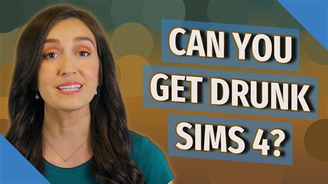 Can you get drunk in Sims 4