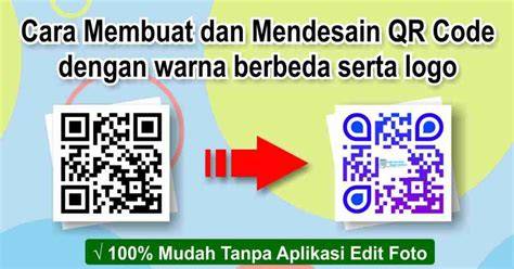 Cara Membuat dan Menggunakan QR Code: Panduan Singkat