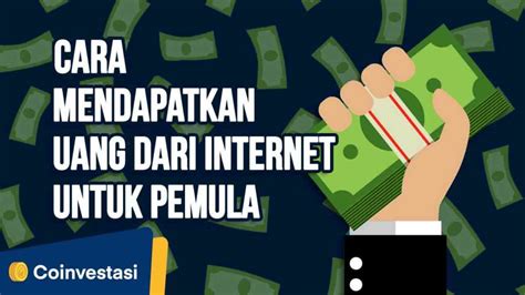 Cara Mendapatkan Uang dari Internet yang Bisa Dicoba